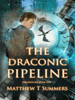 The Draconic Pipeline: Dreamwalker, #1