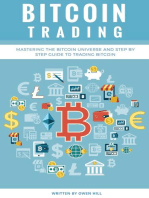 Bitcoin Trading: Mastering the Bitcoin Universe and Step by Step Guide to Trading Bitcoin