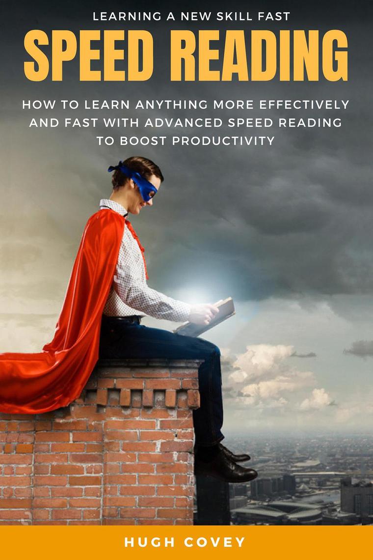 Read Speed Reading How to Learn Anything More Effectively and Fast