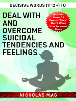 Decisive Words (1112 +) to Deal with and Overcome Suicidal Tendencies and Feelings