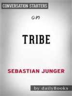 Tribe: On Homecoming and Belonging by Sebastian Junger | Conversation Starters