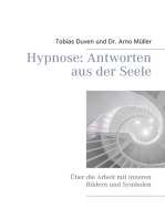 Hypnose: Antworten aus der Seele: Über die Arbeit mit inneren Bildern und Symbolen