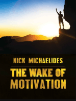 The Wake of Motivation