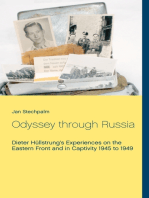 Odyssey through Russia: Dieter Hüllstrung's Experiences on the Eastern Front and in Captivity 1945 to 1949