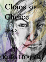 Chaos of Choice