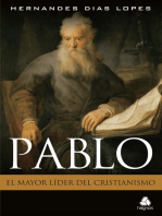 Pablo: El mayor líder del cristianismo