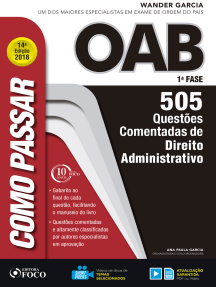 Como passar na OAB 1ª Fase: direito administrativo: 505 questões comentadas