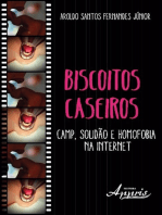 Biscoitos caseiros:: camp, solidão e homofobia na internet