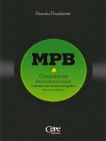 MPB - Compositores Pernambucanos: Coletânea bio-músico-fonográfica: 100 anos de história