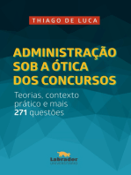 Administração sob a ótica dos concursos: Teorias, contexto prático e mais 271 questões