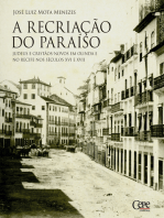A recriação do paraíso: Judeus e Cristãos-novos em Olinda e no Recife nos séculos XVI e XVII