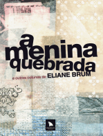 A menina quebrada: e outras colunas de Eliane Brum