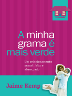 A minha grama é mais verde: Um relacionamento sexual feliz e abençoado