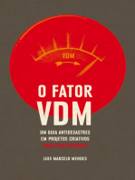 O Fator VDM, para PROFISSIONAIS: Um guia antidesastres em projetos criativos