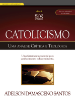 Catolicismo. Uma análise Crítica e Teológica: Uma ferramenta essencial para conhecimento e discernimento