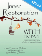 Inner restoration with no pain: Self-transformation with a feeling of hope and lightness