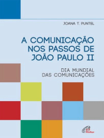 A comunicação nos passos de João Paulo II: Dia mundial das comunicações