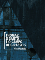 Thomaz, o Santo e o campo de girassóis