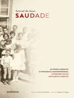 Saudade: Da poesia medieval à fotografia contemporânea, o percurso de um sentimento ambíguo