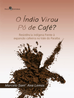 O índio virou pó de café?: Resistência indígena frente à expansão cafeeira no Vale do Paraíba