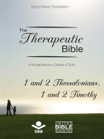 The Therapeutic Bible – 1 and 2 Thessalonians and 1 and 2 Timothy: Acceptance • Grace • Truth