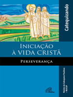 Iniciação à vida cristã: Perseverança: Catequizando