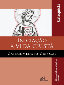 Iniciação à vida cristã: catecumenato crismal: Catequista