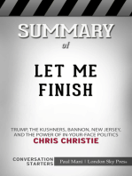 Summary of Let Me Finish: Trump, the Kushners, Bannon, New Jersey, and the Power of In-Your-Face Politics: Conversation Starters