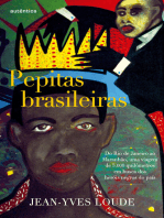 Pepitas brasileiras: Do Rio de Janeiro ao Maranhão, uma viagem de 5.000 quilômetros em busca dos heróis negros do país