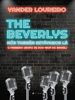 The Beverlys:  Nós também estávamos lá