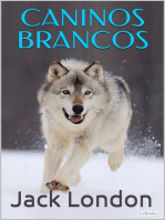 CANINOS BRANCOS - Jack London