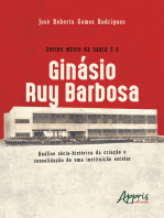 Ensino Médio na Bahia e o Ginásio Ruy Barbosa: Análise Sócio-Histórica da Criação e Consolidação de uma Instituição Escolar