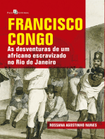 Francisco Congo: As Desventuras de um Africano Escravizado no Rio de Janeiro