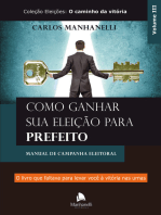 Como ganhar sua eleição para prefeito: Manual de campanha eleitoral