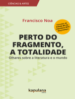 Perto do fragmento, a totalidade: Olhares sobre a literatura e o mundo