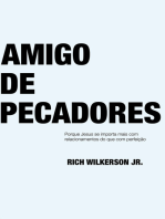 Amigo de pecadores: Por que Jesus se Importa mais com Relacionamentos do que com Perfeição