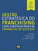 Gestão Estratégica do Franchising: Como construir Redes de Franquia de Sucesso