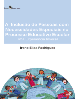 A inclusão de pessoas com necessidades especiais no processo educativo escolar: Uma experiência inversa