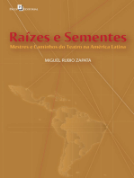 Raízes e Sementes: Mestres e Caminhos do Teatro na América Latina