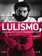 Lulismo: carisma pop e cultura anticrítica