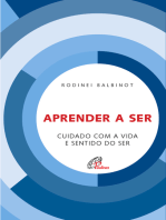 Aprender a ser: Cuidado com a vida e sentido do ser