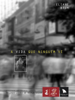 A vida que ninguém vê