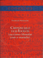 Crepúsculo dos ídolos: (Ou como filosofar com o martelo)