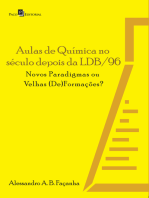 Aulas de Química no século depois da LDB/96: Novos paradigmas ou velhas (de)formações?