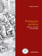 Pedagogia profana: Danças, piruetas e mascaradas