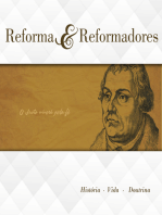 Reforma e Reformadores: História - Vida - Doutrina