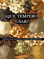 Que tempero usar?: Segredos para deixar qualquer comida deliciosa