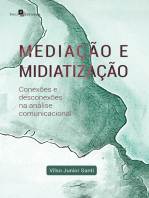 Mediação e midiatização: Conexões e desconexões na análise comunicacional