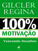 100% Motivação: Vencendo desafios