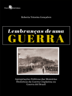 Lembranças de uma Guerra: Apropriações Políticas das Memórias Históricas da Guerra Cisplatina ou Guerra del Brasil